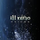 ILL NIÑO Enigma album cover