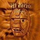 ILL NIÑO Unreal album cover