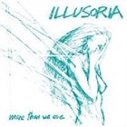 ILLUSORIA More Than We Are album cover
