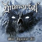 IMMORTAL War Against All album cover