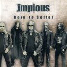 IMPIOUS Born to Suffer album cover