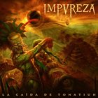 IMPUREZA La caída de Tonatiuh album cover