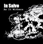 IN SALVO As It Withers album cover