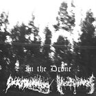 IN THE DRONE In the Drone / OkkultBlakkKilling / Noise Black Noose album cover
