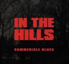 IN THE HILLS Summerisle Blues album cover