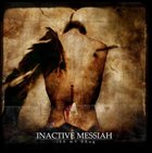 INACTIVE MESSIAH Be My Drug album cover