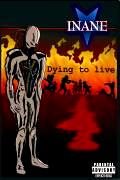 INANE Dying To Live album cover