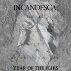 INCANDESCA Year Of The Flies Demo album cover