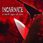 INCARNATE A Dark Age Of Lies album cover