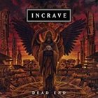 INCRAVE Dead End album cover