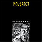 INCUBATOR Hirnnektar album cover