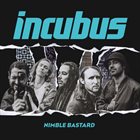 INCUBUS (CA) — Nimble Bastard album cover
