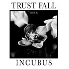 INCUBUS (CA) Trust Fall (Side B) album cover