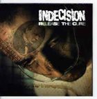 INDECISION Release The Cure album cover