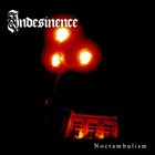 INDESINENCE Noctambulism album cover