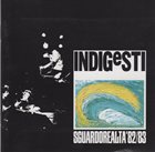INDIGESTI Sguardorealta' 82/83 album cover
