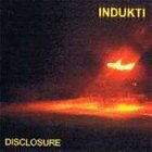 INDUKTI Disclosure album cover
