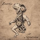 INERTIA (NY) Teratoma album cover
