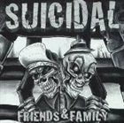 INFECTIOUS GROOVES Suicidal: Friends & Family (Epic Escape) album cover