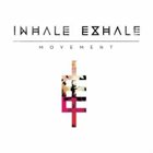 INHALE EXHALE Movement album cover