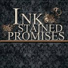 INK STAINED PROMISES Ink Stained Promises album cover