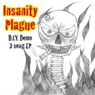 INSANITY PLAGUE Insanity Plague D.I.Y. Demo album cover