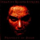 INSANITY REIGNS SUPREME Prophecy of Doom album cover