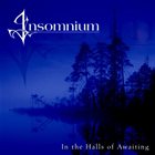 INSOMNIUM In the Halls of Awaiting album cover