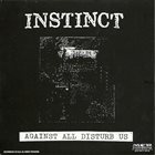 INSTINCT Against All Disturb Us / Driller Killer album cover