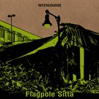 INTERCOURSE Flagpole Sitta / Natural One album cover