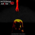 INTERNAL ABYSS In Death's Hands album cover
