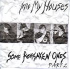 INTO MY HOUSES Some Forsaken Ones, Part 2 album cover