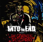 INTO THE END The Grindhouse Sessions album cover