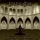 INVOKE From Within... album cover