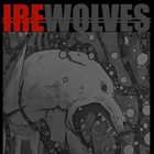 IRE WOLVES Reign Of Seasons album cover