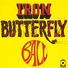 IRON BUTTERFLY Ball album cover