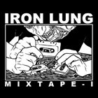 IRON LUNG Iron Lung Mixtape I album cover