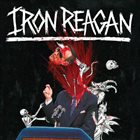 IRON REAGAN The Tyranny of Will album cover