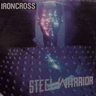 IRONCROSS Steel Warrior album cover