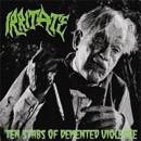 IRRITATE Ten Stabs of Demented Violence album cover