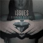 ISSUES Diamond Dreams album cover