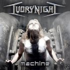 IVORY NIGHT Machine album cover