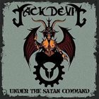 JACKDEVIL Under the Satan Command album cover