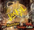 JACKYL When Moonshine And Dynamite Collide album cover
