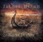 JACOBS DREAM Sea of Destiny album cover