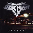 JADED HEART Mystery Eyes album cover
