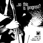 JEFFREY DONGER So This Is Progress Flexi / Zine 002 album cover