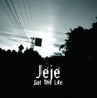 JEJE GUITARADDICT Got The Life album cover