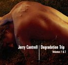 JERRY CANTRELL Degradation Trip Volumes 1 & 2 album cover