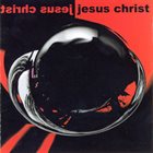 JESUS CHRIST Jesus Christ album cover